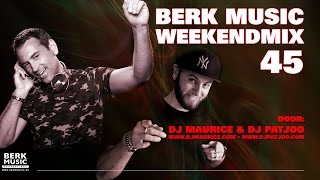 Berk Music Weekendmix 45 [upl. by Pascal]