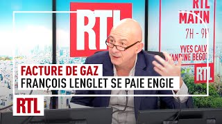 François Lenglet se paie Engie après avoir reçu une offre dabonnement au gaz [upl. by Kolosick]