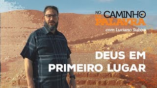 NCDP DEUS EM PRIMEIRO LUGAR  Luciano Subirá [upl. by Eelrahc]