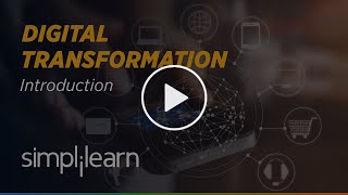 Digital Transformation  What is Digital Transformation  Digital Transformation 2021  Simplilearn [upl. by Neeroc]