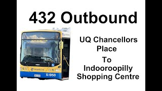 Brisbane Bus 432 Outbound [upl. by Pinter375]