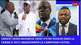 🔴ACTUALITE 02 12 URGENT DENIS MUKWEGE VIENT DETRE ROULER DANS LA FARINEFATSHI KATUMBI FAYULU [upl. by Digirb611]