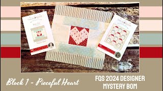 Block 1 FQS 2024 Designer Mystery BOM Peaceful Heart by Anne Sutton from Bunny Hill Designs [upl. by Ayahc]