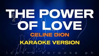 THE POWER OF LOVE Celine Dion  Karaoke Version  songs lyrics videoke 90s english love trending pop [upl. by Brook]