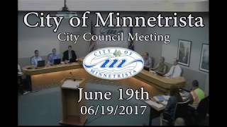 20170619 Minnetrista City Council Meeting [upl. by Ahsatin]