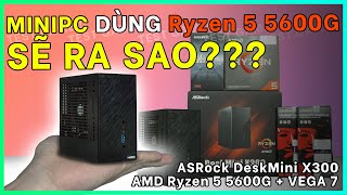 GAMING TEST  AMD Ryzen 5 5600G amp ASRock DeskMini X300  quotBÉ TÍquot NHƯNG QUẨY GAME CỰC MƯỢT [upl. by Wesle]