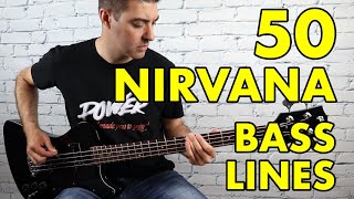 50 NIRVANA BASS LINES [upl. by Htebazie]