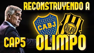 RECONSTRUYENDO A OLIMPO DE BAHIA BLANCA JUGAMOS CON BOCAAAAA Y FICHAJES PARTE 5  LTA MOD [upl. by Notsob881]