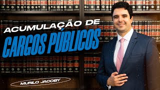 Possibilidade e quais são os regramentos para a acumulação de cargos públicos [upl. by Any909]