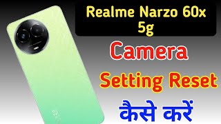 Realme narzo 60x 5g camera setting  Realme narzo 60x camera setting resetcamera test [upl. by Critta]