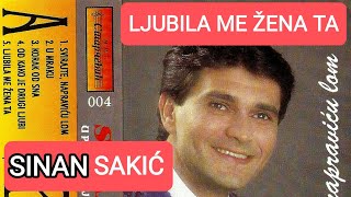 Sinan Sakic  Ljubila me zena ta  Audio 1992 [upl. by Sinnek860]