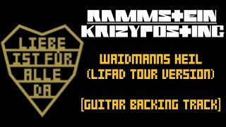 RAMMSTEIN  Waidmanns heil LIFAD TOUR VERSION guitar Backing track [upl. by Dlopoel]