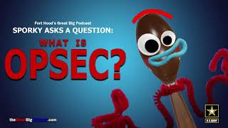 Sporky Asks a Question What is OPSEC [upl. by Erodisi916]