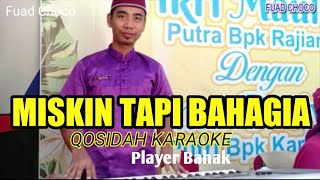 QOSIDAH KARAOKE  MISKIN TAPI BAHAGIA [upl. by Sapphire]