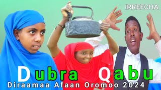 DUBRA QabuDiraamaa Afaan Oromoo 2024Irreecha 2017 [upl. by Hoye]