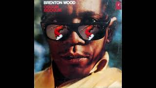 Brenton Wood  A Little Bit Of Love [upl. by Sihun]