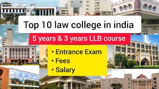 Top 10 law college in india।। Entrance exam Fees structure placement salary।। [upl. by Christianna]