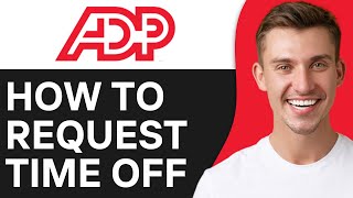 HOW TO REQUEST TIME OFF IN ADP 2024 [upl. by Ware]