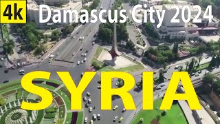 Damascus City 2024  Syria 4K By Drone [upl. by Macmillan]