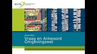 Webinar stand van zaken Omgevingswet en QampA [upl. by Orsay]