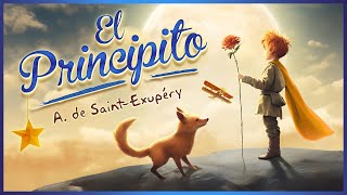 🎙️ Audiolibro COMPLETO ✔️ en ESPAÑOL latino 🌹🦊 El Principito ​​🛩️​​ de Antoine de SaintExupéry [upl. by Eresed]