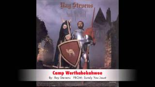 Ray Stevens  Camp Werthahekahwee [upl. by Ecenaj]