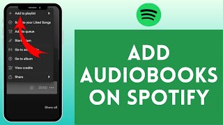 How to Add Audiobooks on Spotify 2024  Spotify Audiobooks [upl. by Ailev]