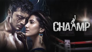 চ্যাম্প Chaamp 2017 Dev Rukmini Maitra Chiranjeet Bengali Movie Full Facts and Review [upl. by Budde]