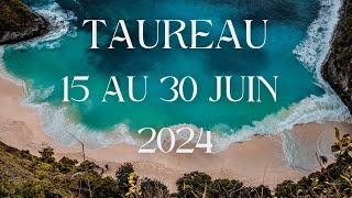 Taureau ♉️ 15 au 30 Juin 2024  Un chemin important 🙏 [upl. by Silbahc]