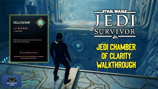 Star Wars Jedi Survivor  Chamber Of Clarity Walkthrough  Fellowship Perk [upl. by Graubert712]