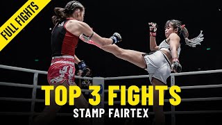 Stamp Fairtex’s Top 3 Bouts  ONE Full Fights [upl. by Domenic]