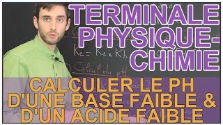 Calculer le pH dune base faible amp dun acide faible  PhysiqueChimie  Terminale  Les Bons Profs [upl. by Levinson]