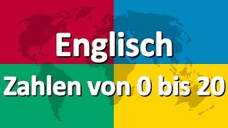 Englisch lernen Teil 4  Zahlen von 0 bis 20 [upl. by Enitsahc]