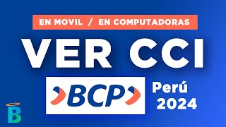 Ver código CCI de tu cuenta BCP Perú tanto en el celular como en computadoras 2024 [upl. by Ellimahs479]