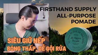 GROOMING REVIEW 84 AllPurpose Pomade  Firsthand Supply  Hiệu năng cực tốt rất đáng trải nghiệm [upl. by Ettesoj]