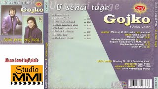 Gojko i Juzni Vetar  Nisam covek koji place Audio 1994 [upl. by Ansell]