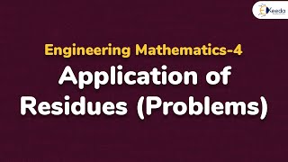 Application of Residues Type 1  Problem 1  Complex Integration  Engineering Mathematics 4 [upl. by Narbig]