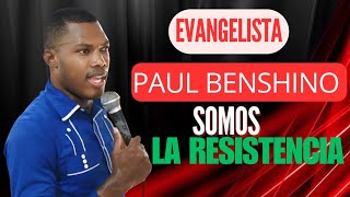 SOMOS LA RESISTENCIA evangelistapaulbenshinoofi8734 MENSAJE DE PODER [upl. by Currier780]