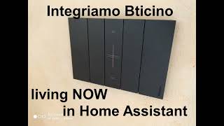 Integriamo Bticino living  NOW amp light  in Home Assistant [upl. by Aivan]