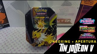 Unboxing Tin Jolteon V 2  Fusion Strike  Astral Radiance  Evolving Skies [upl. by Yemane]