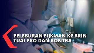 Soal Peleburan Eijkman ke BRIN Komisi VII Riset Bukanlah soal Birokrasi [upl. by Sheelagh]