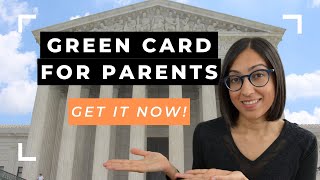 Green Card for Parents of US Citizens  How to Sponsor your Parents Must knows [upl. by Aynna]