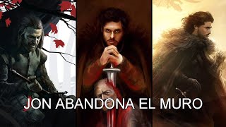 QHPS si Jon hubiera abandonado el Muro cuando Eddard Stark fue capturado [upl. by Aisyat254]