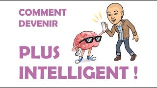 COMMENT DEVENIR PLUS INTELLIGENT  les secrets des 3 intelligences [upl. by Thatcher]