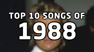 Top 10 songs of 1988 [upl. by Anilek701]