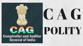 COMPTROLLER AND AUDITOR GENERAL OF INDIA  POLITY [upl. by Standice851]