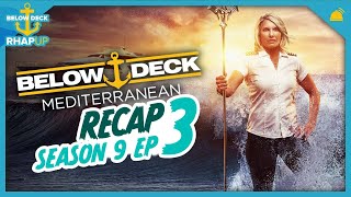 Below Deck Mediterranean  Season 9 Ep 3 Recap [upl. by Caressa]