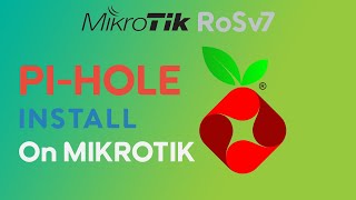 Pi Hole Setup on MikroTik RoSv7 [upl. by Aveline]