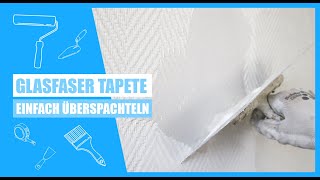 Glasfaser Tapete richtig überspachteln für perfekten Untergrund  Wand glatt spachteln  kreativtobi [upl. by Mella]