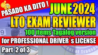 LTO EXAM REVIEWER 2024 TAGALOG VERSION FOR PROFESSIONAL DRIVERS LICENSE PART2 [upl. by Alrak732]